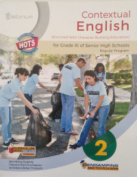 Contextual English 2 (enriched with character building education) for grade XI of Senior High School regular program