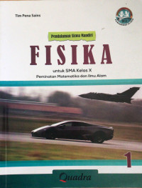 Pendalaman siswa mandiri fisika untuk sma kelas x peminatan matematika dan ilmu alam