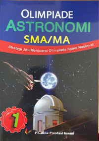Strategi jitu juarai olimpiade sains astronomi jilid 1